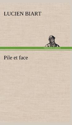 Pile et face [French] 3849143899 Book Cover