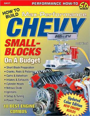 How to Build Max Performance Chevy Small Blocks... 1932494847 Book Cover