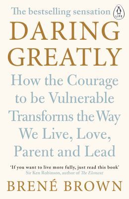 Daring Greatly: How the Courage to Be Vulnerabl... 0241257409 Book Cover