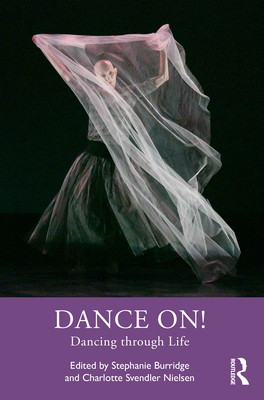 Dance On!: Dancing through Life 1032310138 Book Cover