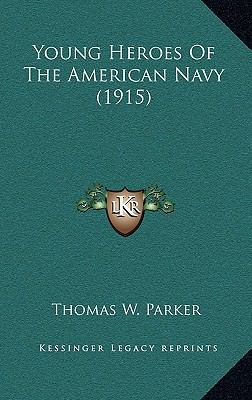 Young Heroes Of The American Navy (1915) 1167286804 Book Cover