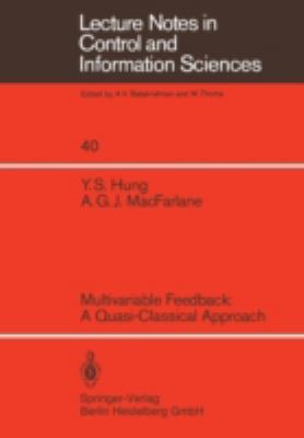 Multivariable Feedback: A Quasi-Classical Approach B007RDS4ME Book Cover