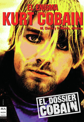 El Enigma Kurt Cobain [Spanish] 849622290X Book Cover