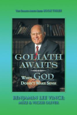 Goliath Awaits: When God Doesn't Make Sense 1524609447 Book Cover