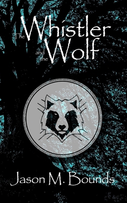 The Whistler and the Wolf B0DM2JRBV9 Book Cover