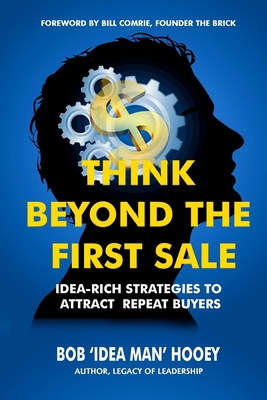 Think Beyond the FIRST Sale: Idea-rich strategi... 1543294294 Book Cover