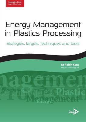 Energy Management in Plastics Processing: Strat... 1906479100 Book Cover