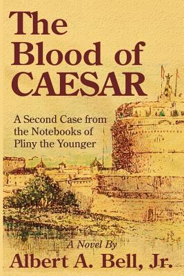The Blood of Caesar: A Second Case from the Not... 1543164587 Book Cover