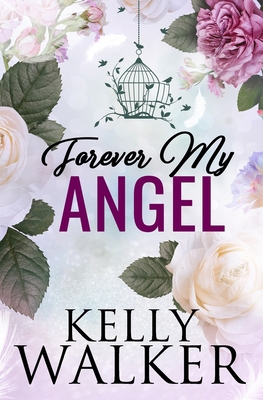 Forever My Angel 1545039801 Book Cover