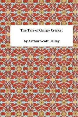 The Tale of Chirpy Cricket 149539428X Book Cover