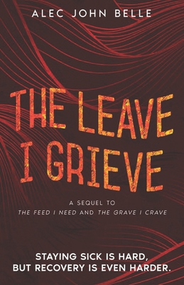 The Leave I Grieve B0GYSKF4Q3 Book Cover