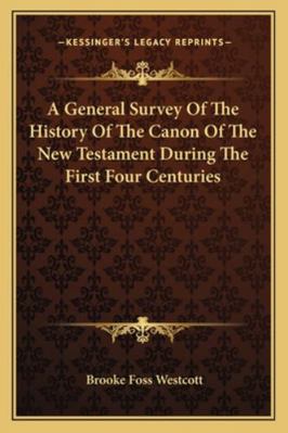 A General Survey Of The History Of The Canon Of... 1163309508 Book Cover