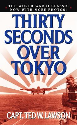 Thirty Seconds Over Tokyo B001VESJ98 Book Cover