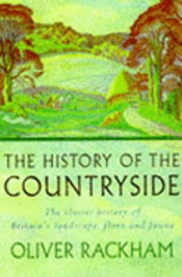 The History of the Countryside 0297816225 Book Cover
