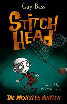The Monster Hunter (Stitch Head) 1847156495 Book Cover