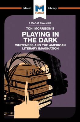 An Analysis of Toni Morrison's Playing in the D... 1912128918 Book Cover