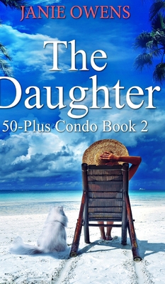 The Daughter (50-Plus Condo Book 2) 1034417894 Book Cover