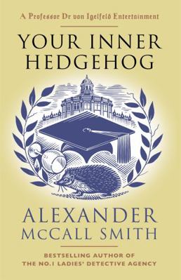 Your Inner Hedgehog: A Professor Dr von Igelfel... 1408713683 Book Cover
