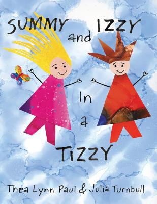 Summy and Izzy in a Tizzy 1773701045 Book Cover