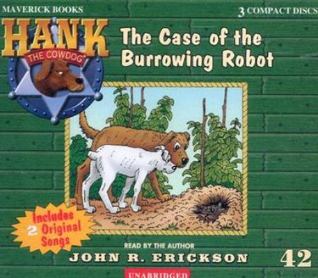 The Case of the Burrowing Robot 1591886422 Book Cover