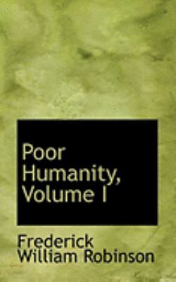 Poor Humanity, Volume I 0554984539 Book Cover