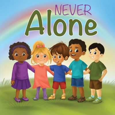 Never Alone 1662972288 Book Cover