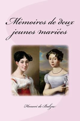 Mémoires de deux jeunes mariées [French] 1539450708 Book Cover