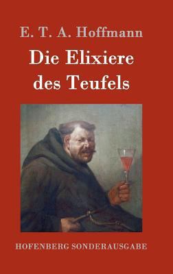 Die Elixiere des Teufels [German] 3843052700 Book Cover