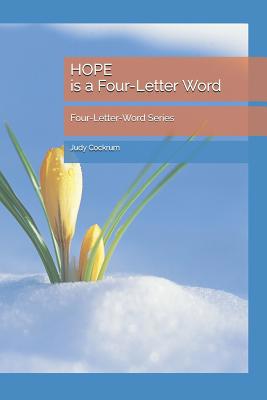 HOPE is a Four-Letter Word: The Four-Letter-Wor... 1096069806 Book Cover