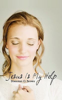 Jesus Is My Help 1440129118 Book Cover