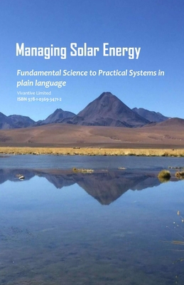 Managing Solar Energy: Fundamental Science to P... 1036934713 Book Cover
