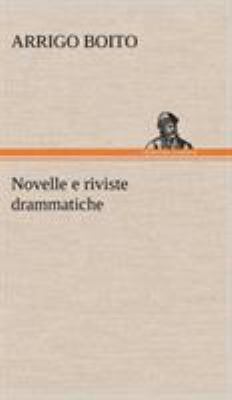 Novelle e riviste drammatiche [German] 3849123677 Book Cover