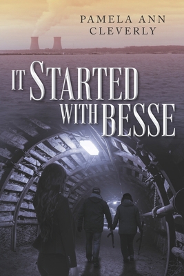 It Started With Besse: The Tanners, Book 3 0997052244 Book Cover