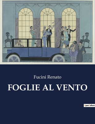 Foglie Al Vento: Ritratti di vita e cambiamento... [Italian] B0CH7J43SB Book Cover
