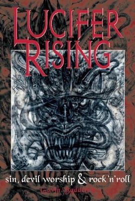 Lucifer Rising: A Book of Sin, Devil Worship an... 0859654559 Book Cover