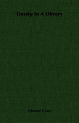 Gossip in a Library 1406713260 Book Cover