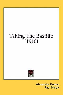 Taking the Bastille (1910) 1436594693 Book Cover