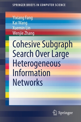 Cohesive Subgraph Search Over Large Heterogeneo... 3030975673 Book Cover
