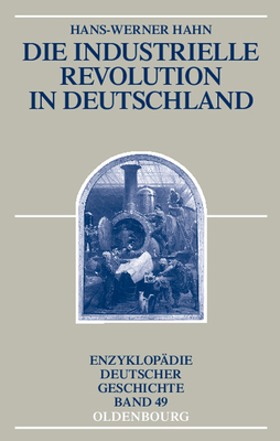Die Industrielle Revolution in Deutschland [German] 3486598317 Book Cover