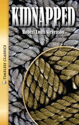 Kidnapped (Timeless Classics) 1616510846 Book Cover