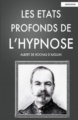 Les Etats Profonds de l'Hypnose [French] 1495295346 Book Cover