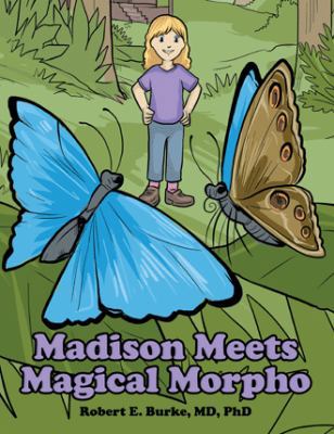 Madison Meets Magical Morpho 1480860174 Book Cover