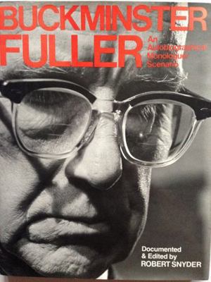 R. Buckminster Fuller: An Autobiographical Mono... 0312106785 Book Cover