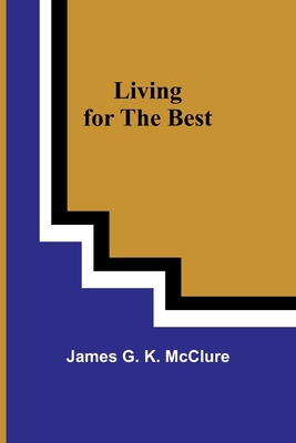 Living for the Best 9357092005 Book Cover