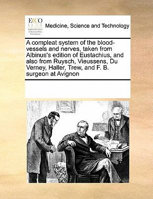A Compleat System of the Blood-Vessels and Nerv... 1171236530 Book Cover