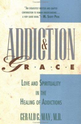 Addiction and Grace 0060655372 Book Cover