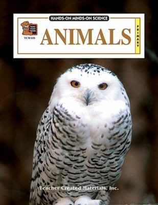 Animals (Hands-On Minds-On Science Series) 1557346267 Book Cover
