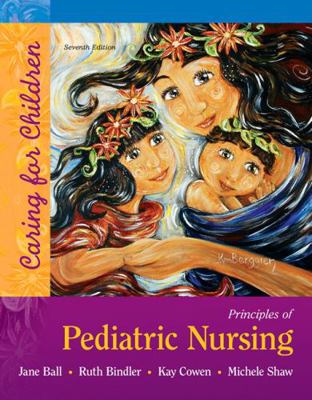 Principles of Pediatric Nursing: Caring for Chi... 0134675533 Book Cover