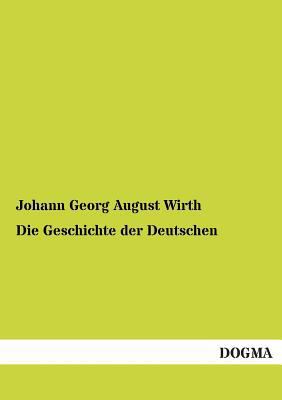 Die Geschichte Der Deutschen [German] 3955802248 Book Cover