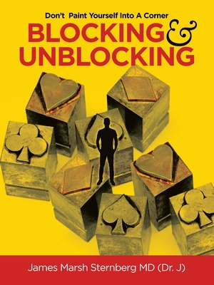 Blocking & Unblocking: Don't Paint Yourself int... 1665518421 Book Cover